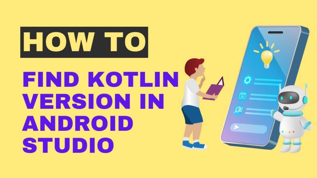 How to Find Kotlin Version in Android Studio