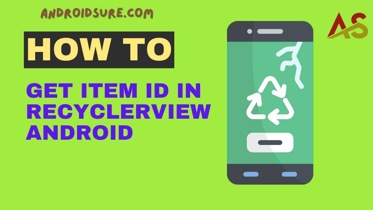 How to Get Item ID in RecyclerView Android