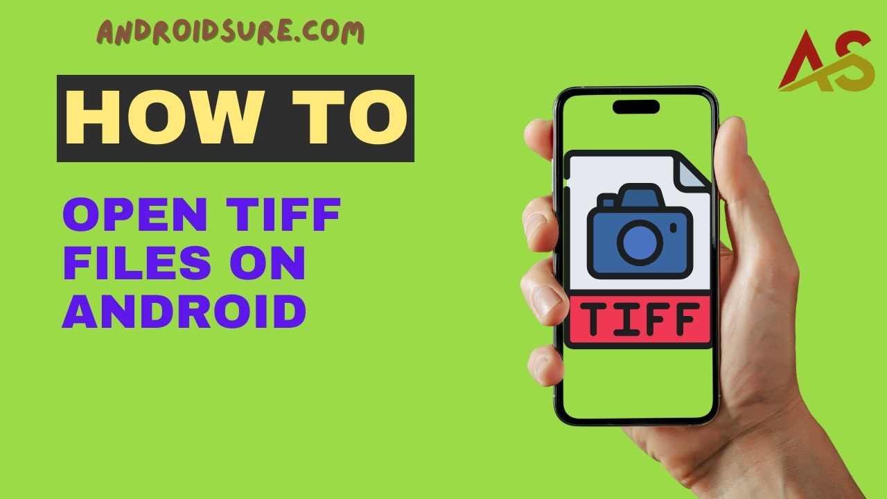 How to Open TIFF Files on Android