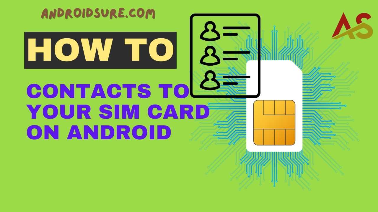 How to Save Contacts to Your SIM Card on Android